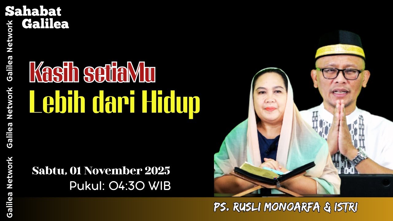 Kasih Setia Mu Lebih  Dari Hidup | Ps. Rusli Monoarfa & Istri | SG-1665. Sabtu, 01/11/2025