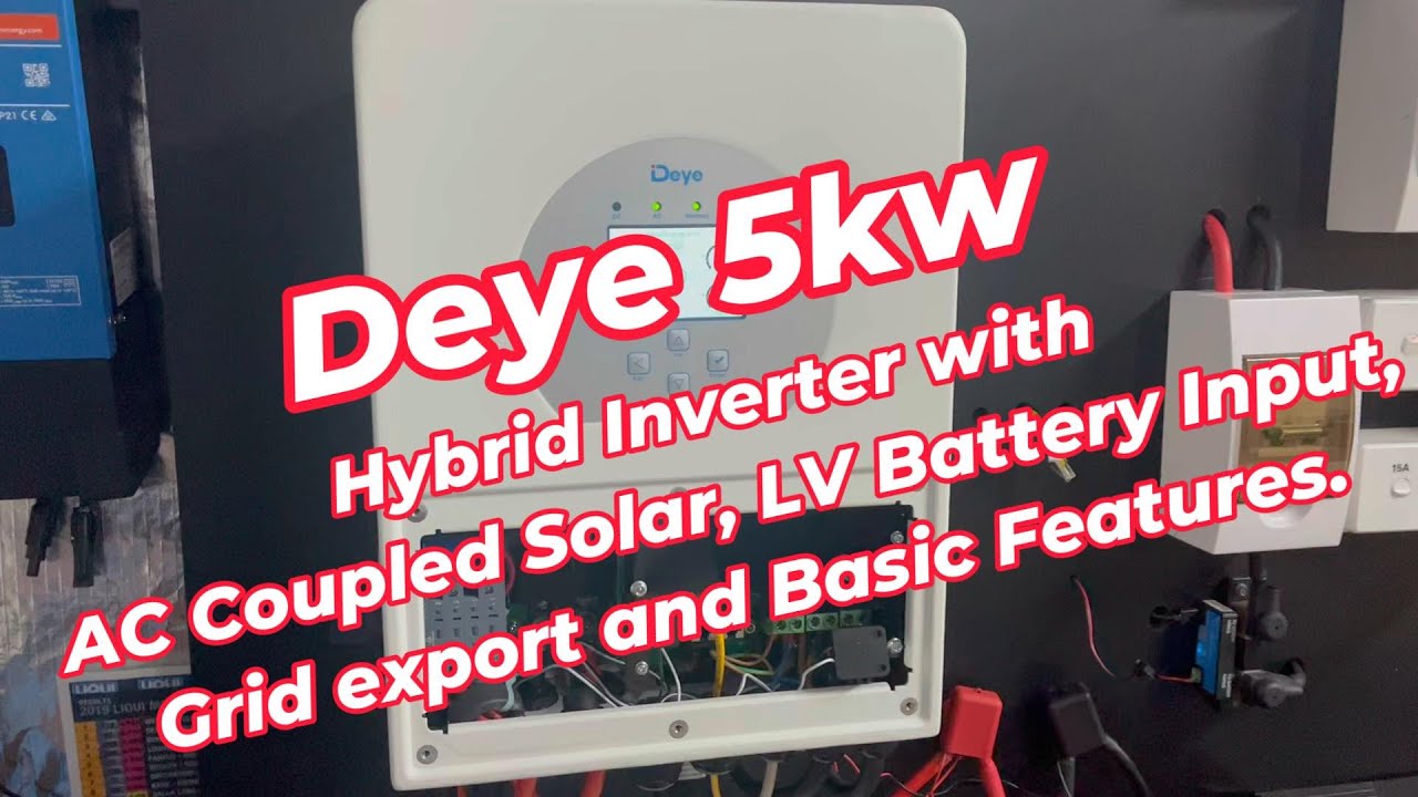 Deye 5kw Hybrid Inverter - with AC Coupled Solar, LV Battery & Grid Export.