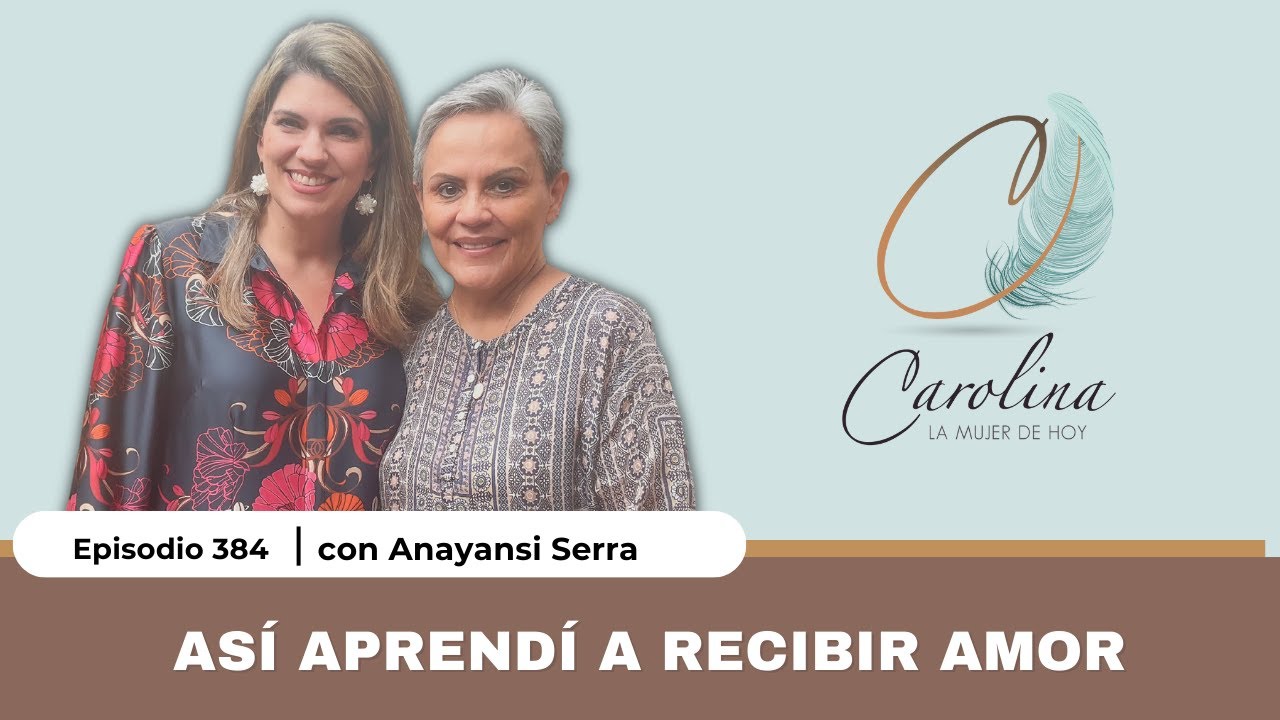 384. Sintoniza con el amor y recíbelo en tu vida | Anayansi Serra