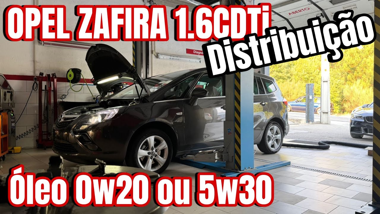 OPEL ZAFIRA 1.6CDTi DISTRIBUIÇÃO…QUAL O OLEO 0W20 ou 5W30