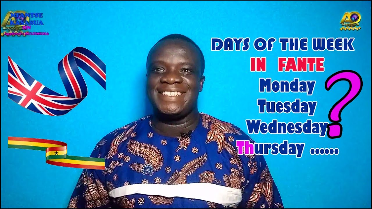 Learn the Days of the week In Ghanaian Language-FANTE THIS IS NOT TWI