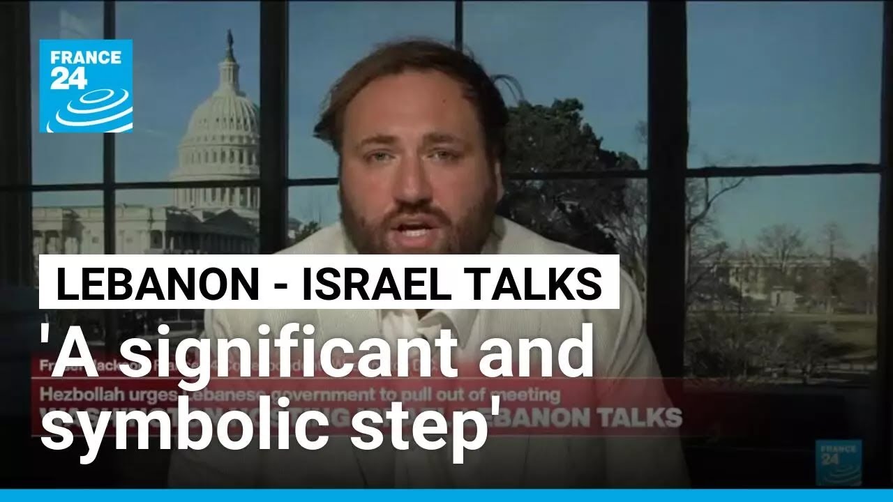 Lebanon-Israel talks: 'A significant and symbolic step' &bull; FRANCE 24 English
