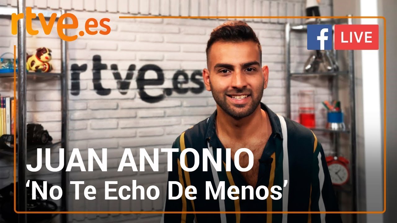 JUAN ANTONIO presenta 'No Te Echo De Menos'' | Facebook Live