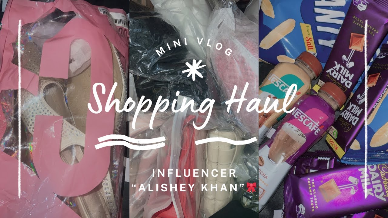 Alishey Khan as a Wanna-be Influencer🎀😝_Mini Vlog_Shopping Haul