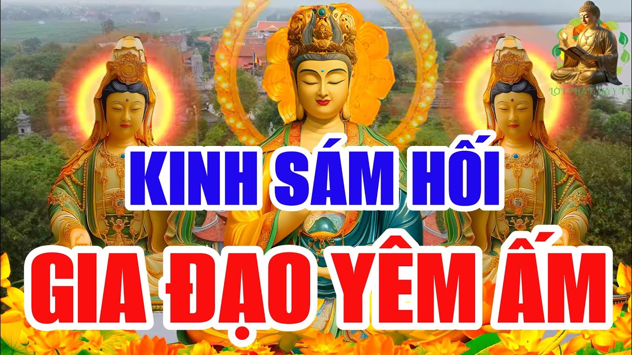 Tối 27 Âm Tháng 12 Nghe THẦY Tụng Kinh Cầu An Sám Hối Tăng Trưởng Phước Đức, Cầu May Mắn, Tài Lộc