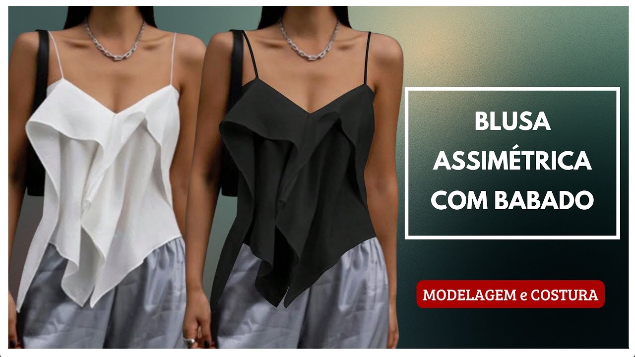 Blusa assimétrica com babado - modelagem e costura