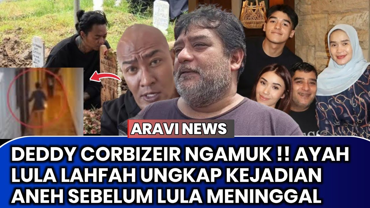 Deddy Corbuzeir Ngamuk !! Ayah Ungkap Kejadian Aneh Sebelum Lula Lahfah Meninggal - Reza Arap 