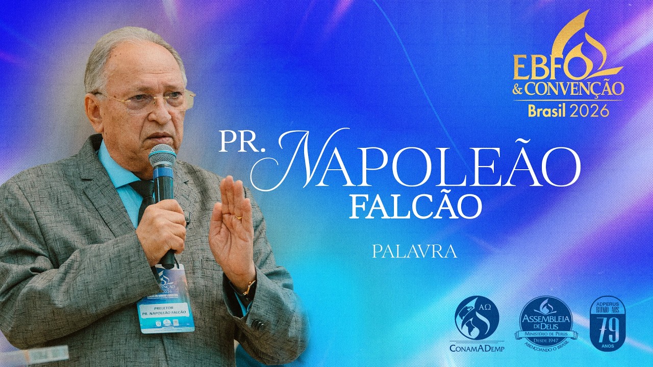 EBFO & Convenção Brasil 2026 | Pr. Napoleão Falcão - ADPerus