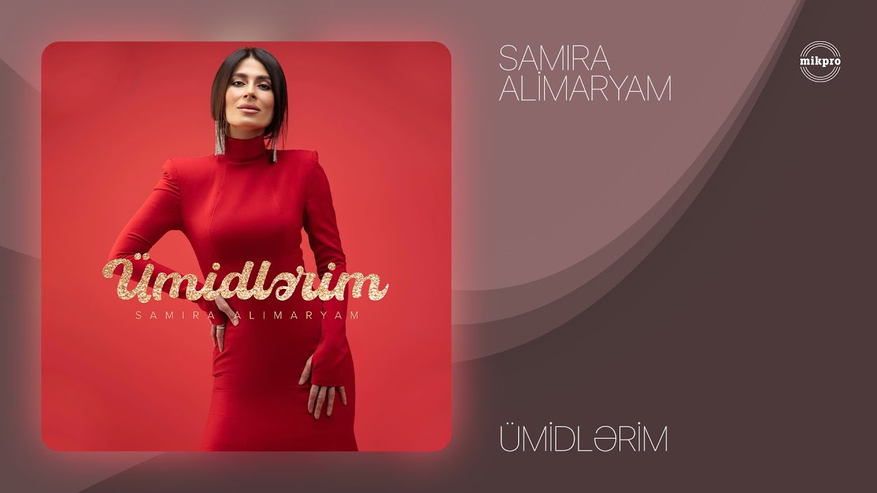 Samira AliMaryam &mdash; &Uuml;midlərim (Rəsmi Audio)