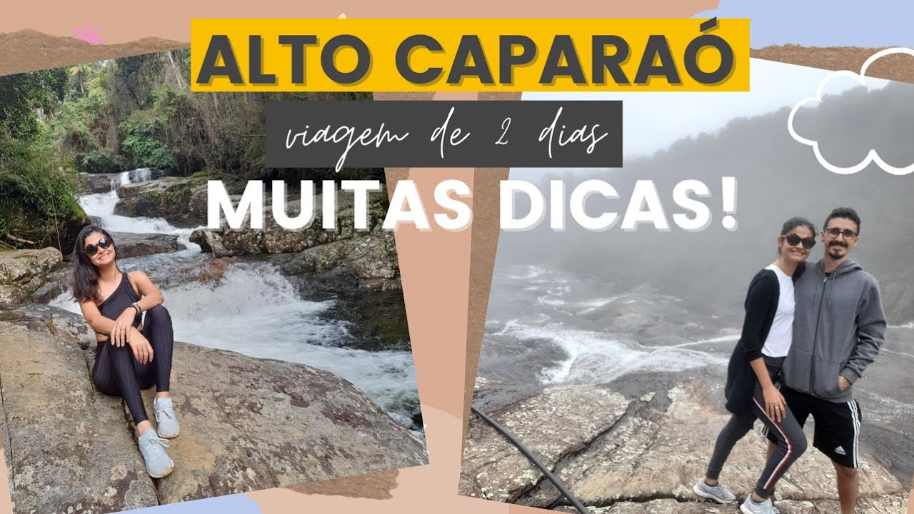 ALTO CAPARAÓ, GUIA COMPLETO para 2 DIAS de VIAGEM