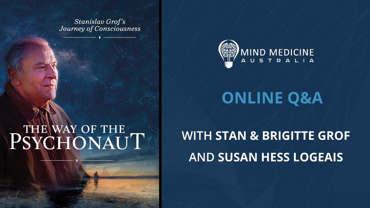 The Way of the Psychonaut | Q&A With Dr Stan & Brigitte Grof and Susan Hess Logeais