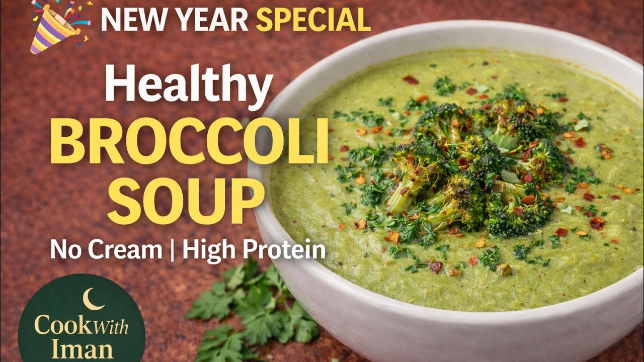 Healthy New Year Saturday Dinner Special | Creamy Broccoli Soup | High Protein Winter Soup ​