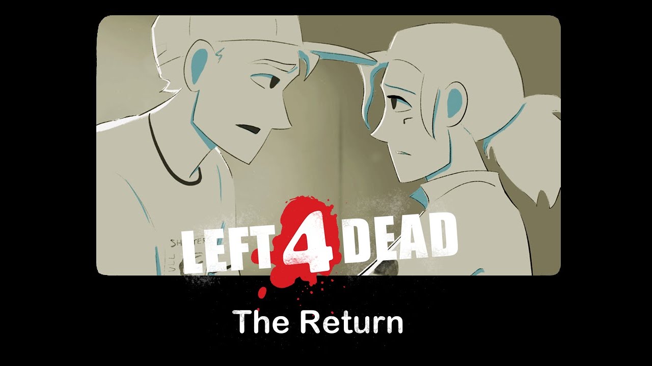 L4D The Return - Lemme Heal You