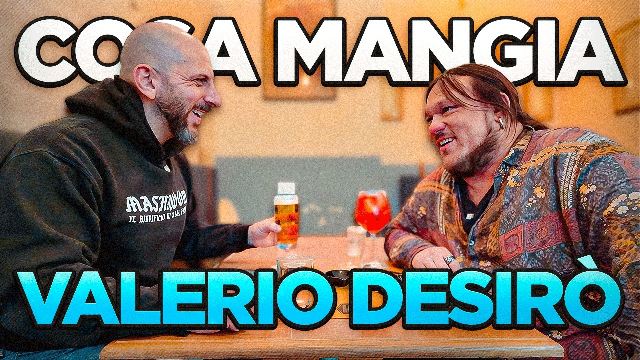 Cosa mangia VALERIO DESIRÒ