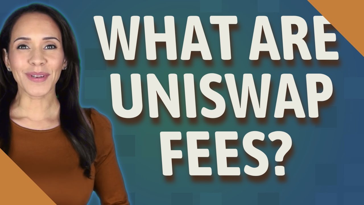What are Uniswap fees?