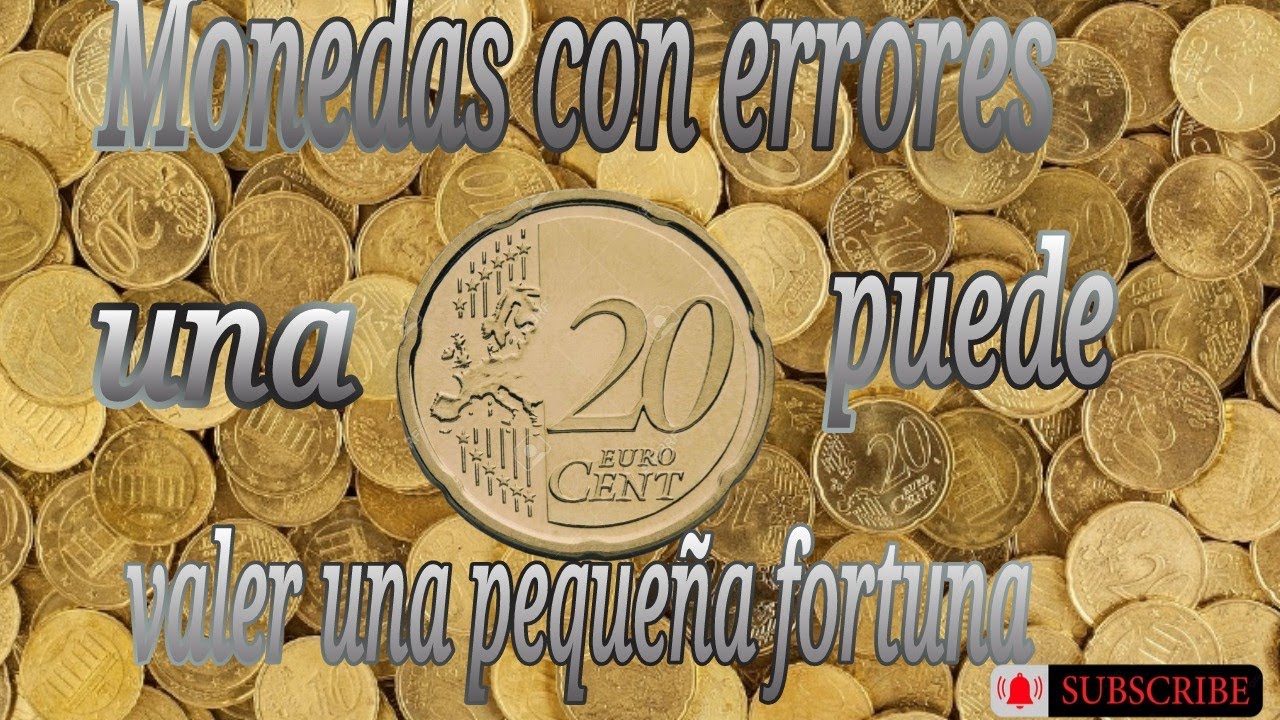 Monedas con errores de exceso de Metal y de acuñación 1 con un supuesto valor de más de 1.500€