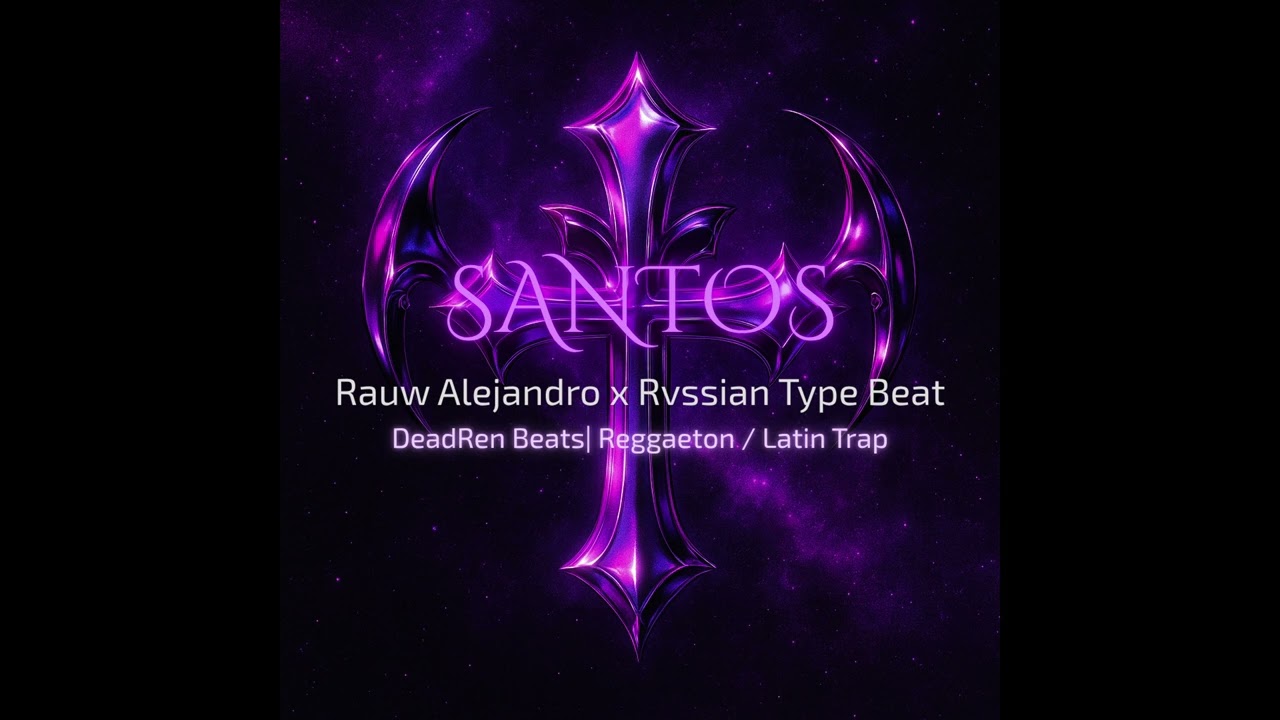 Rauw Alejandro x Rvssian Type Beat - SANTOS | Reggaeton / Latin Trap 2025