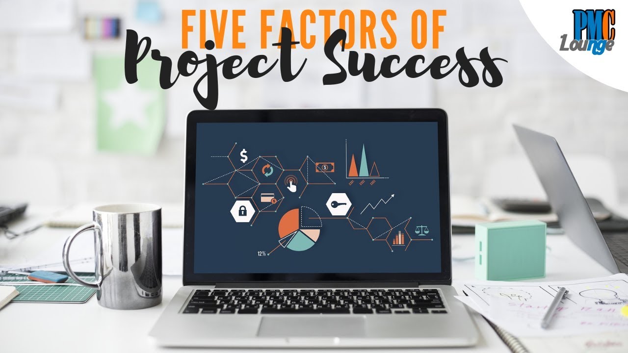 Top 5 factors that define Project Success