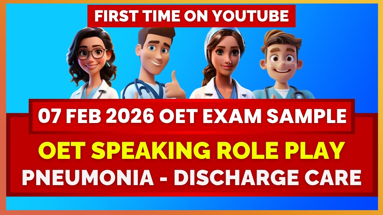 OET SPEAKING ROLEPLAY (07 FEB 2026 EXAM SAMPLE) - PNEUMONIA   DISCHARGE CARE | MIHIRAA