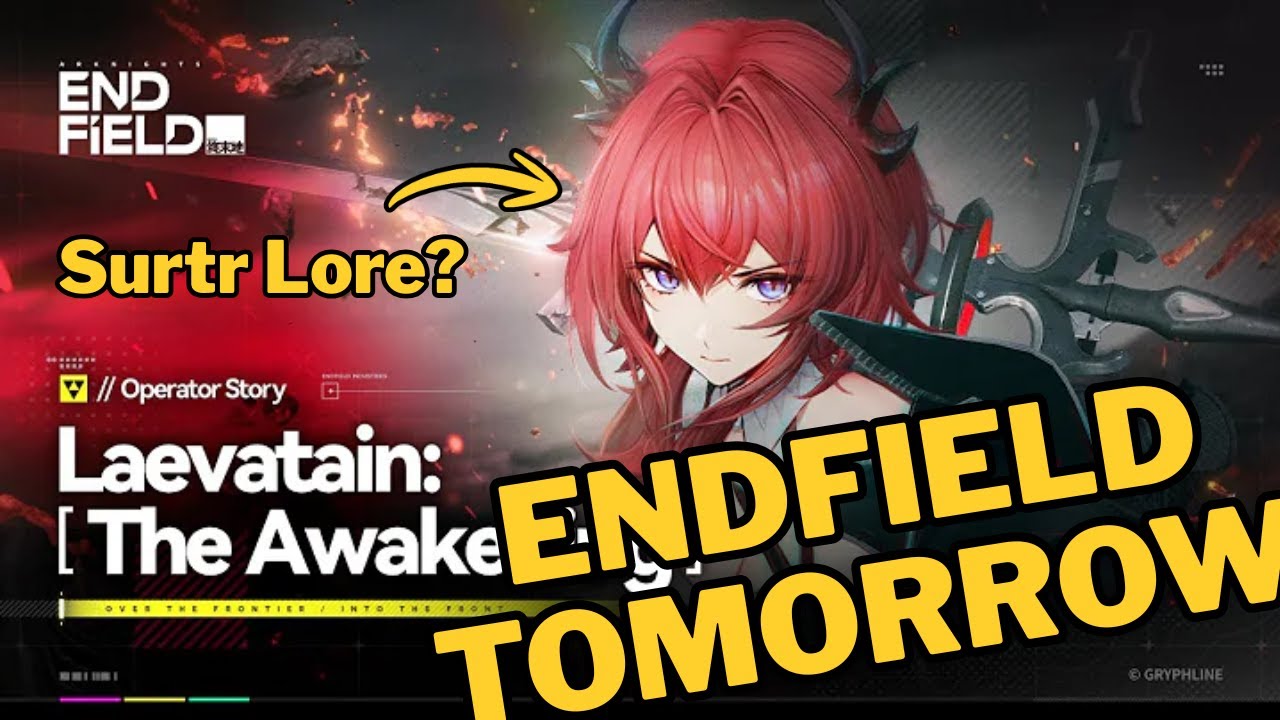 Arknights Endfield Lore Watch/Read | AK Surtr Stuff | ENDFIELD TOMORROW