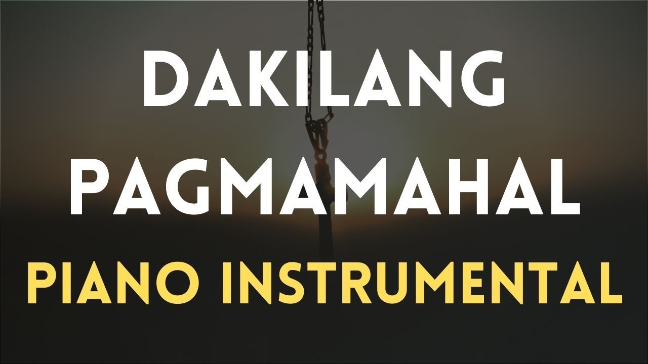 DAKILANG PAGMAMAHAL Piano Instrumental Cover with Lyrics