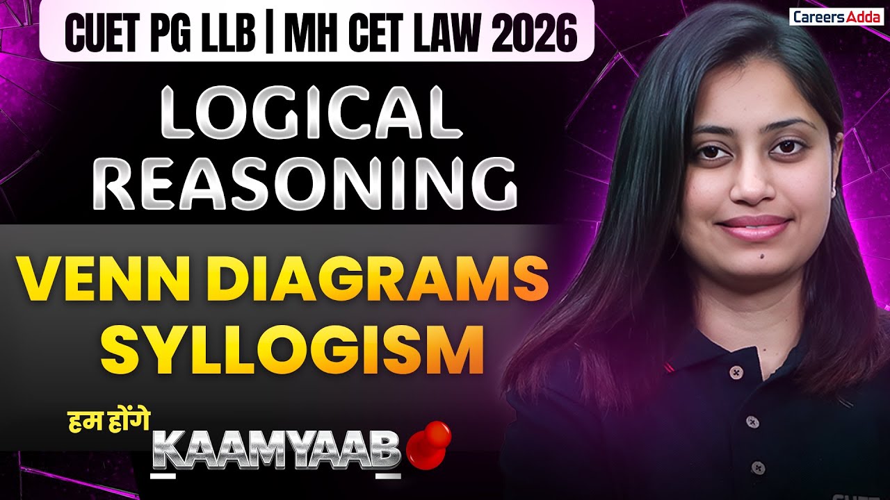 CUET PG LLB & MH CET LAW 2026 | Logical Reasoning Venn Diagrams And Syllogism ONE SHOT | Kaamyaab