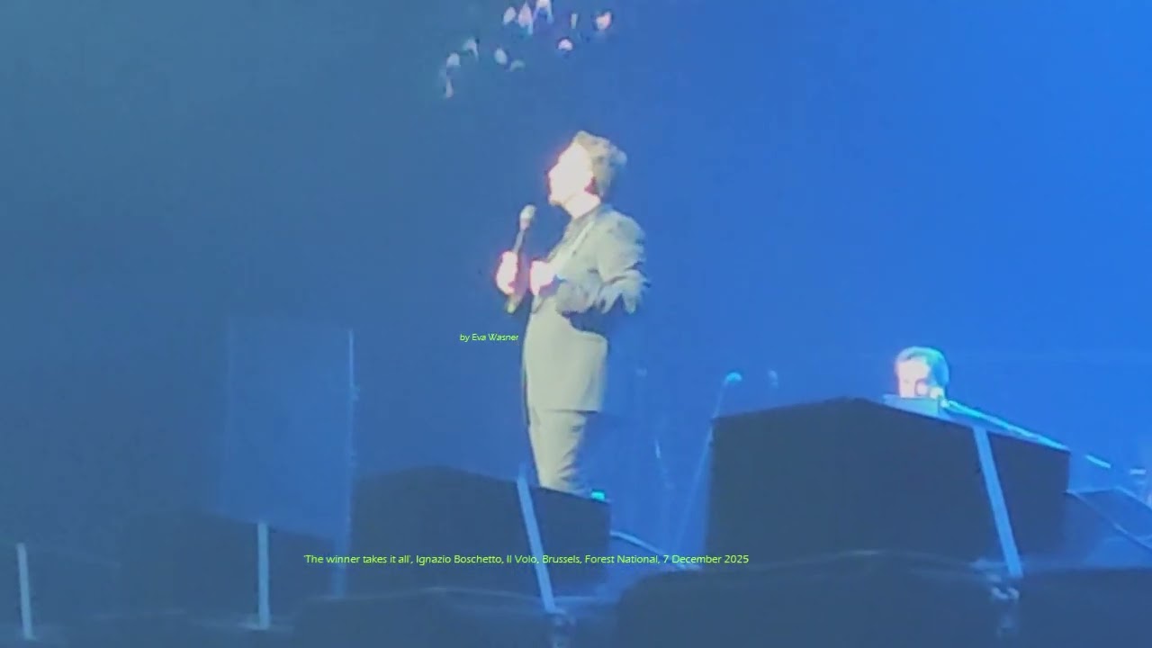 My video: 5 'The winner takes it all', Ignazio Boschetto, Il Volo, Brussels, 7 December 2025