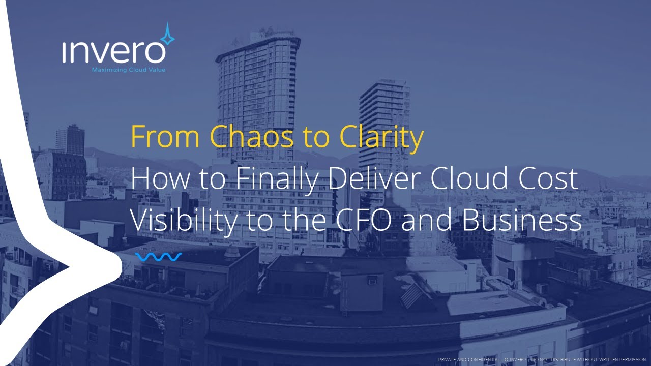 From Chaos to Clarity: How to Finally Deliver Cloud Cost Visibility to the CFO