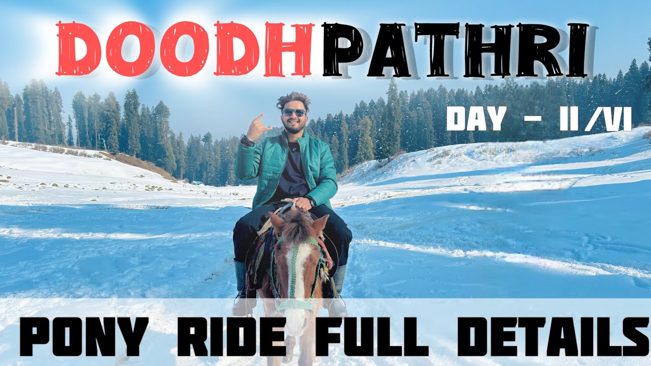 Doodpathri Vlog | Pony Ride In Doodhpathri Kashmir | Srinagar To Doodhpathri | Shaili Ganga River