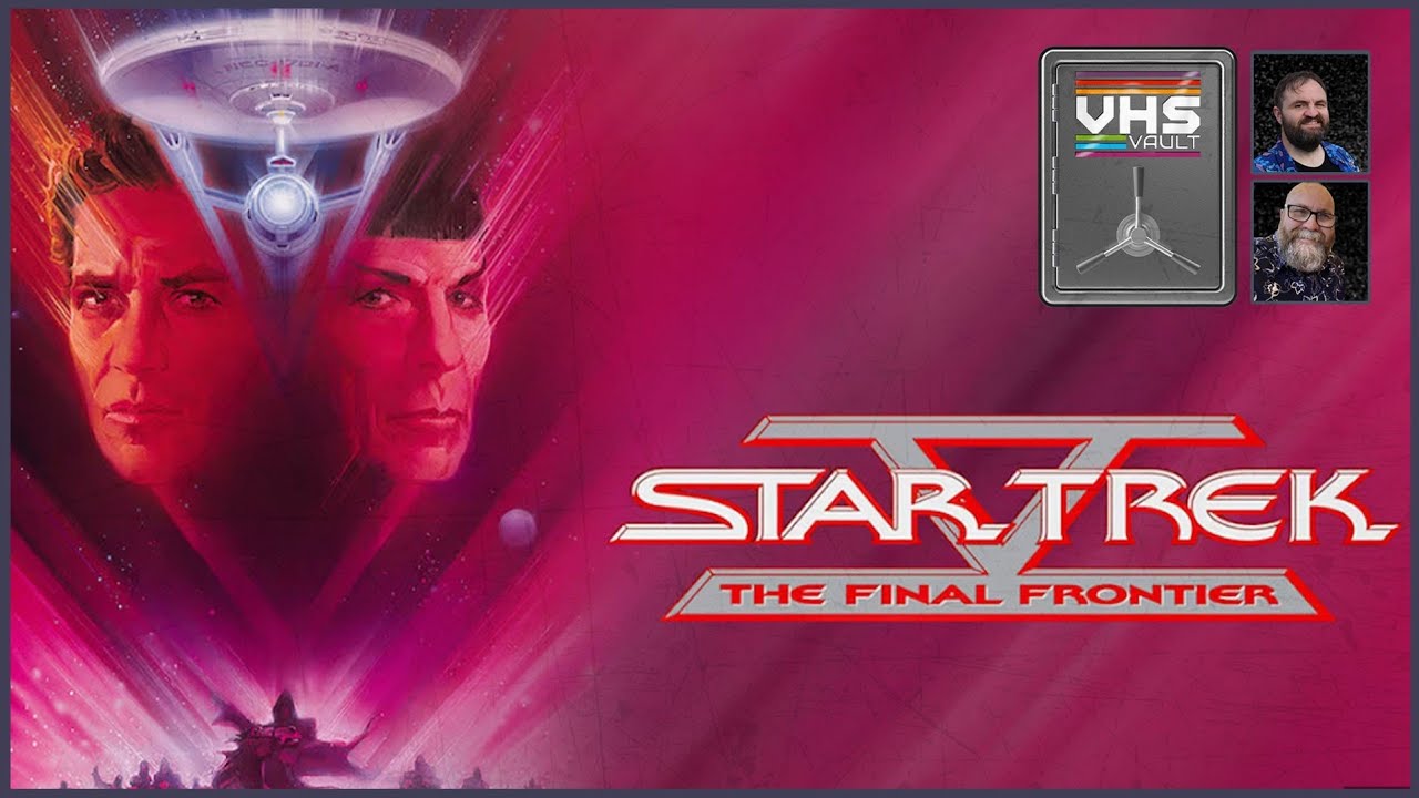 Star Trek V: The Final Frontier | The VHS Vault