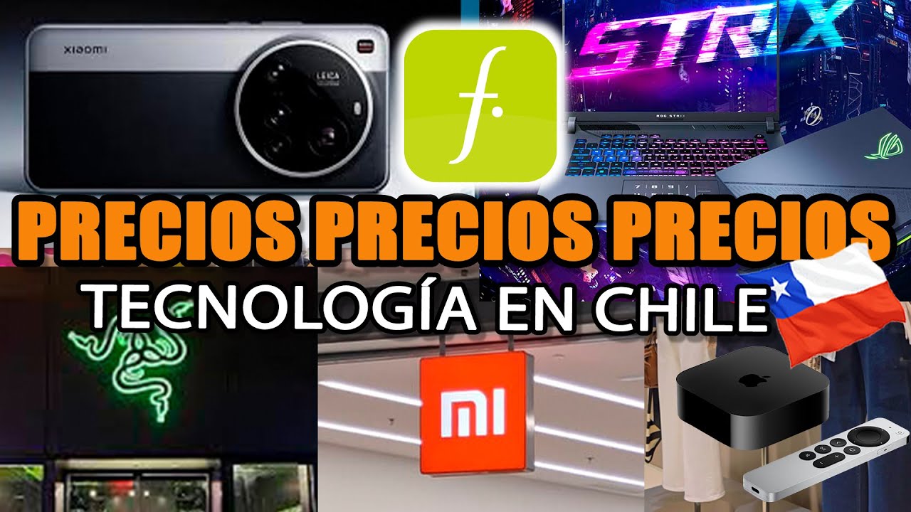 TECNOLOGÍA PRECIOS DE CHILE - FALABELLA - XIAOMI 15 - SAMSUNG S25 PRO - MACBOOK - ASUS - RAZER
