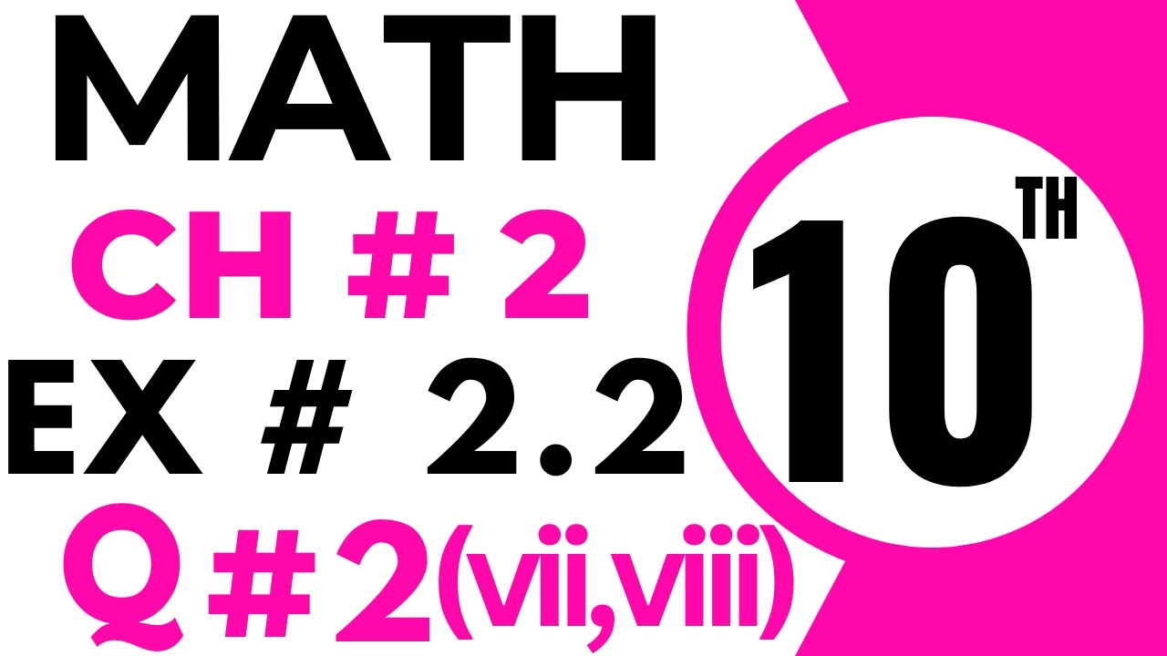 Exercise 2.2 Chapter 2 | 10th Class Math | Question 2 Part 7,8 | Class 10 Maths