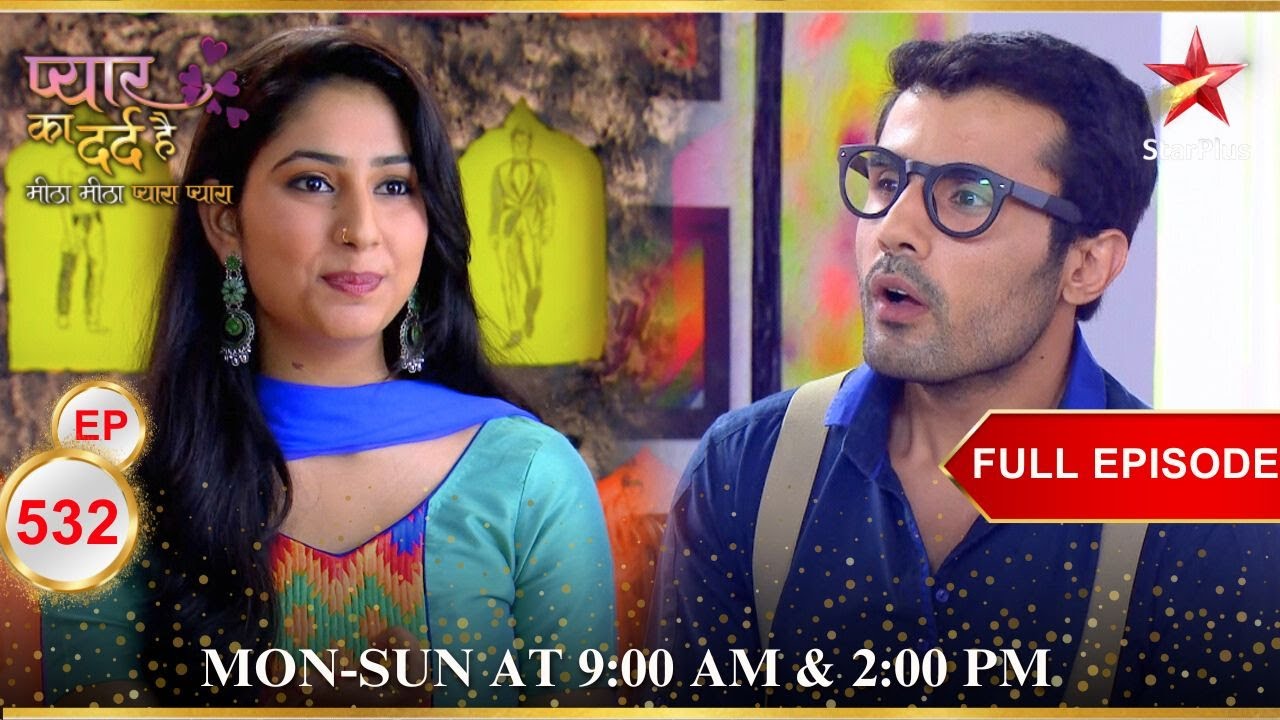Aisha hugs Aarif! | Full Episode:532|Pyar Ka Dard Hai Meetha Meetha Pyara Pyara