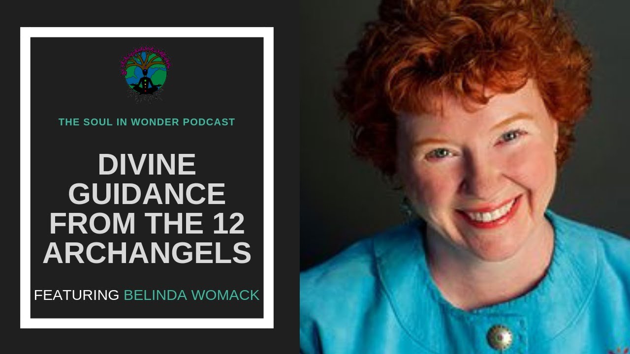 Belinda Womack: Divine Guidance From The 12 Archangels (FULL EPISODE #65)