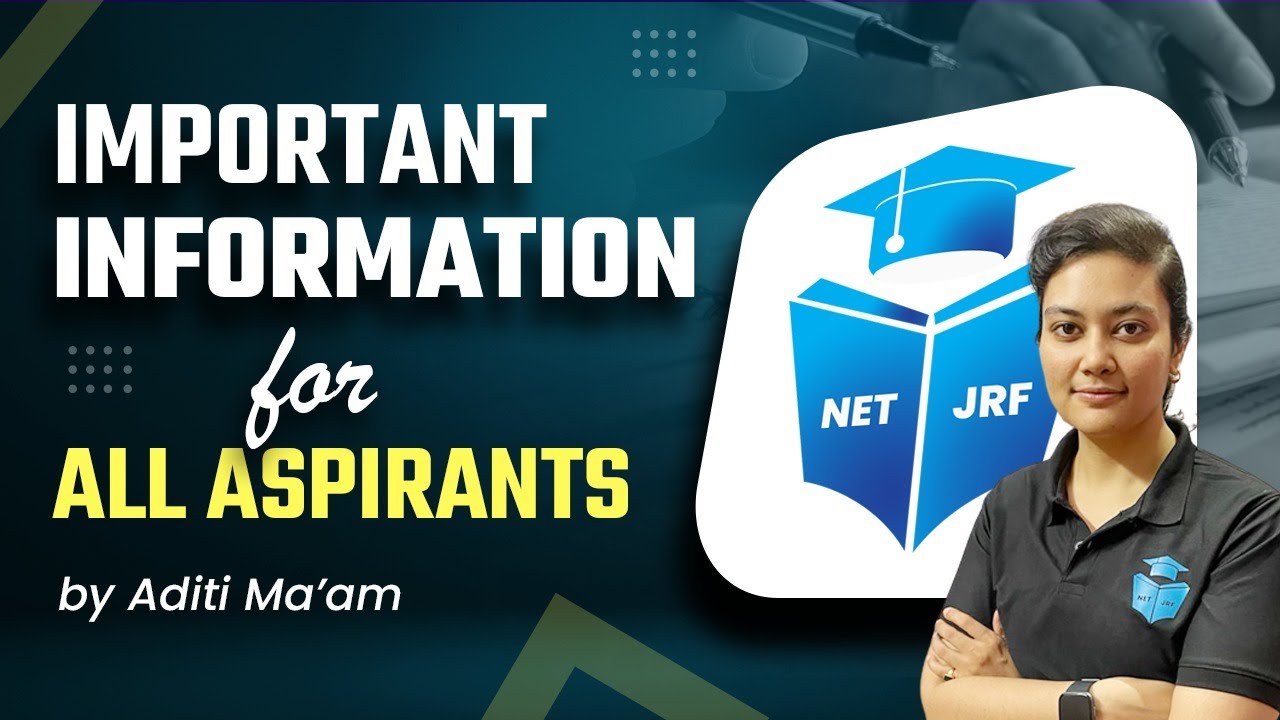 NTA UGC NET 2022 |  Important Information for All Aspirants by Aditi Ma'am  | NET JRF with Aditi