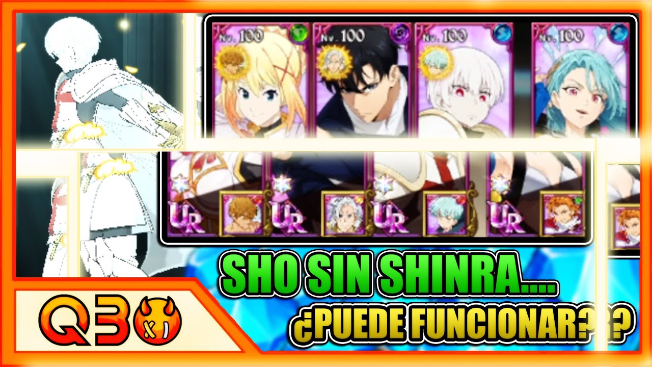¿PUEDE SHO REALMENTE FUNCIONAR SIN SHINRA? Pues... | 7DS: Grand Cross