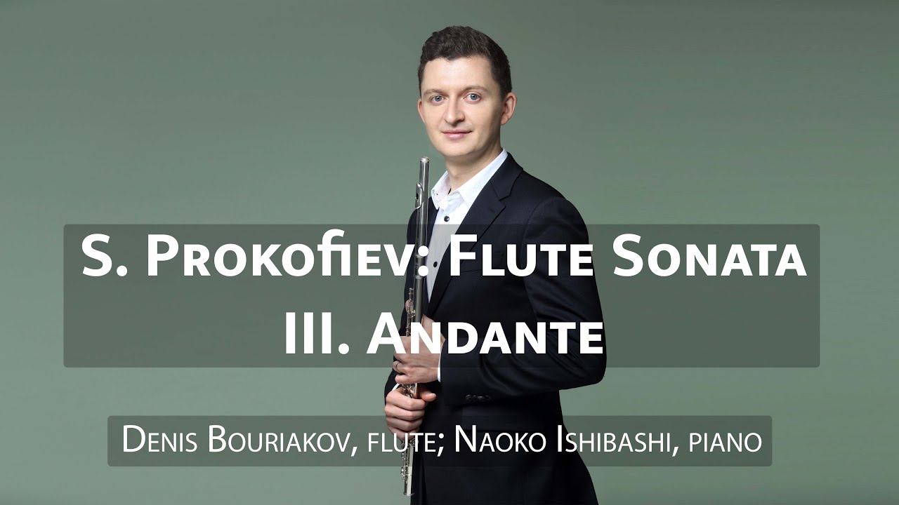 S. Prokofiev: Flute Sonata, op. 94. III. Andante
