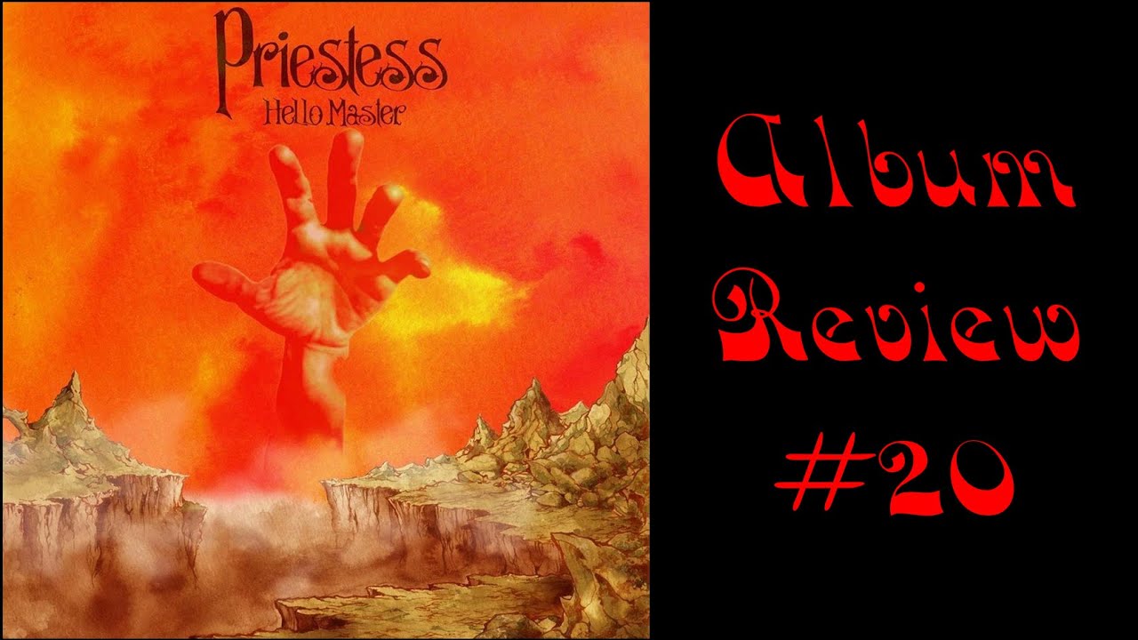 Album Review 20 - Priestess - Hello Master