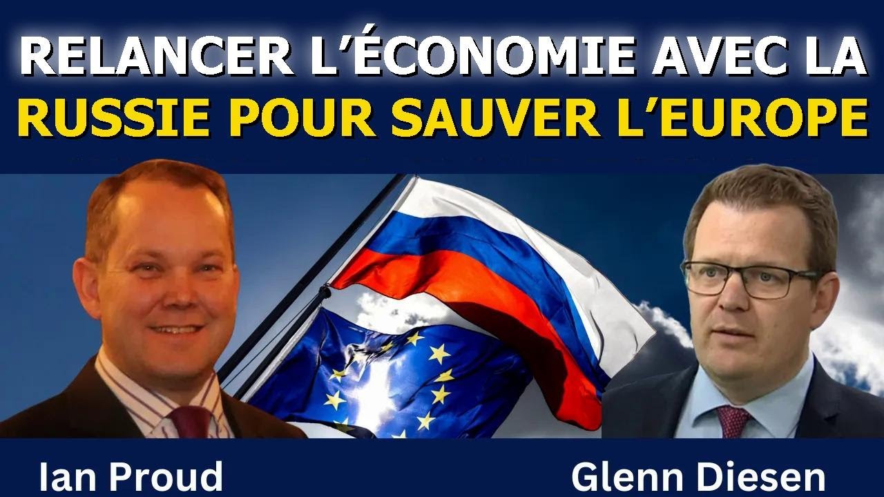 Ian Proud : Repenser l’économie avec la Russie pour sauver l’Europe