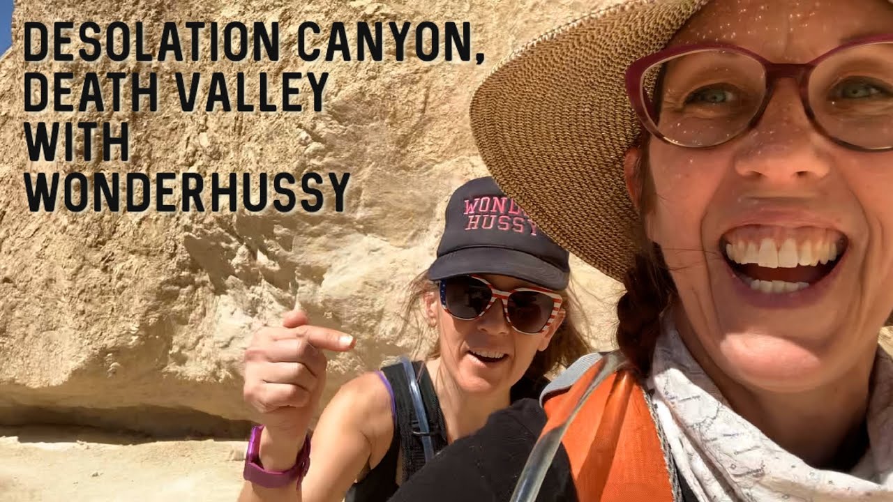 Jenni Gives hiking Desolation Canyon, Death Valley with Wonderhussy! Star Wars filming location!