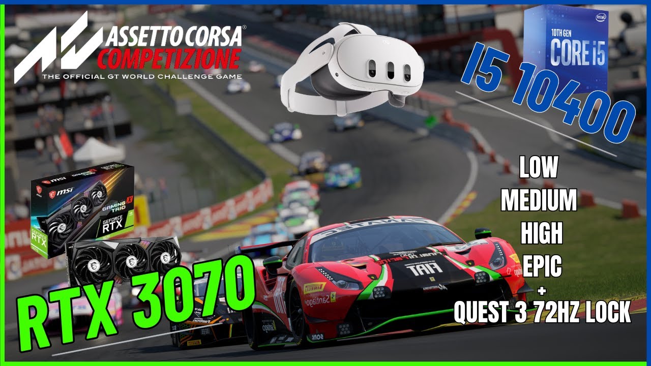 RTX 3070 + i5 10400 + Meta Quest 3  | Assetto Corsa Competizione | 2K (1440p)