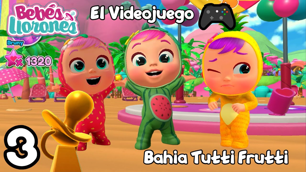 🌈 El VIDEOJUEGO de los BEBÉS LLORONES LÁGRIMAS MÁGICAS 🎮 ELLA, MEL y PIA en BAHÍA TUTTI FRUTTI