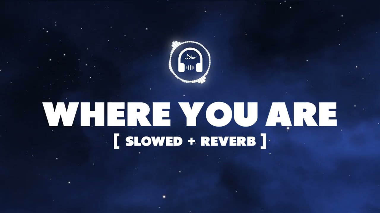 'Where You Are'  *Vocals only [Slowed + Reverb] (Nasheed background) Soundtrack #HalalBeats