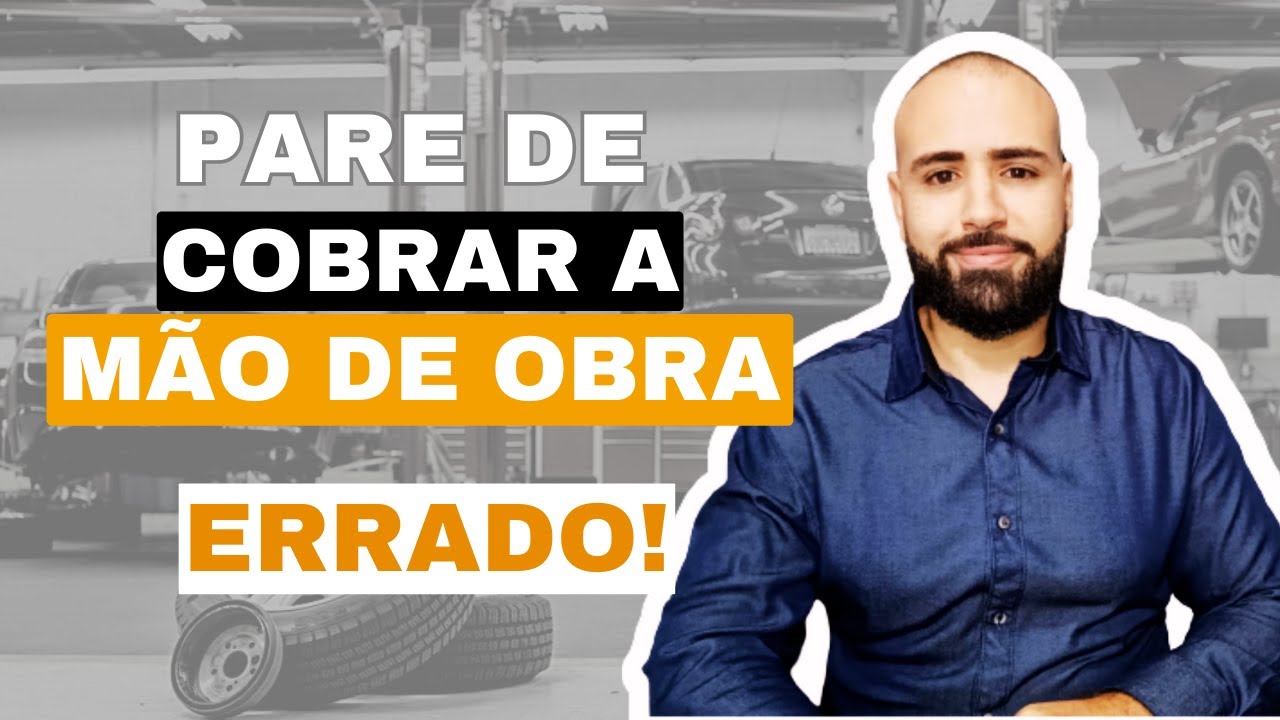Como precificar a mão de obra de sua oficina mecanica corretamente.