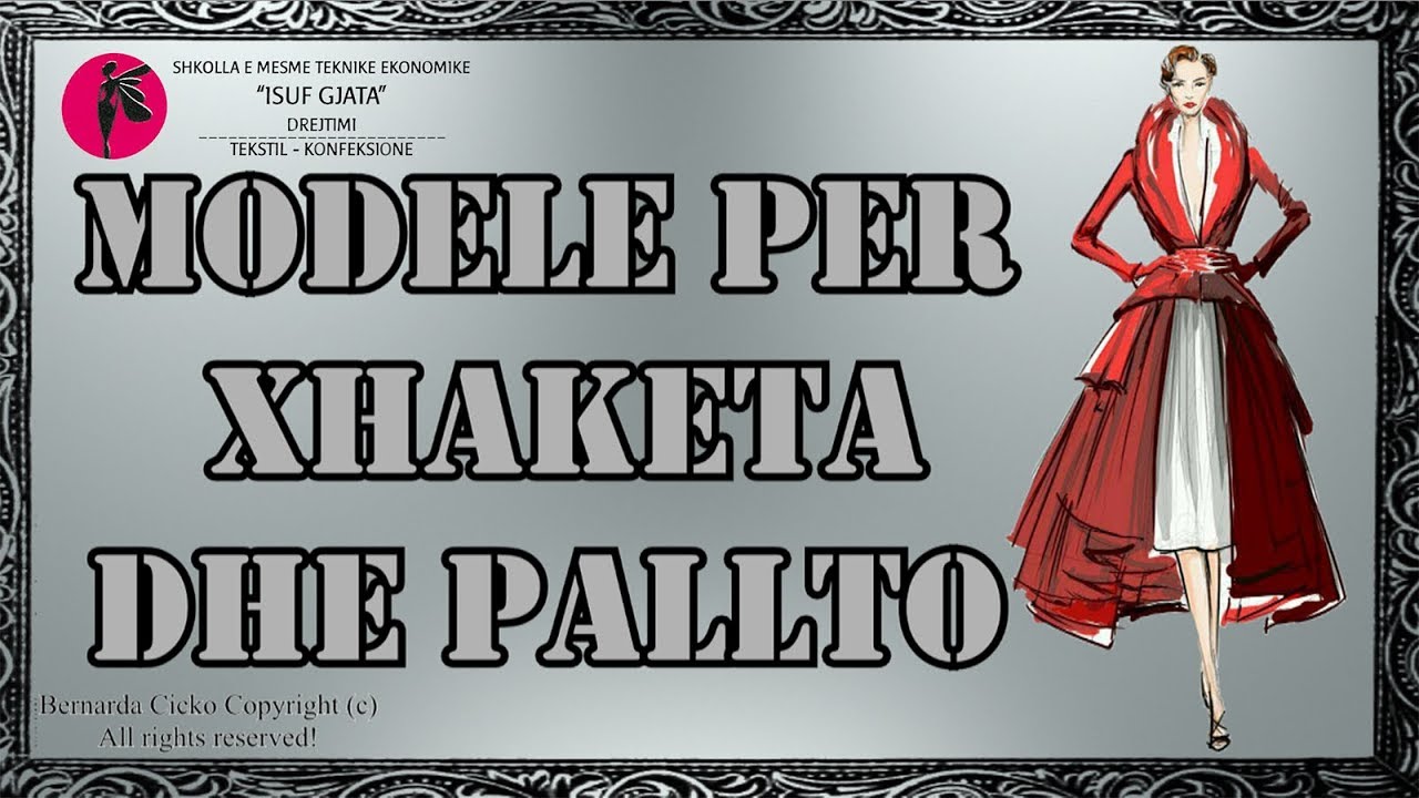 Modele per Xhaketa dhe Pallto nga Bernarda Cicko