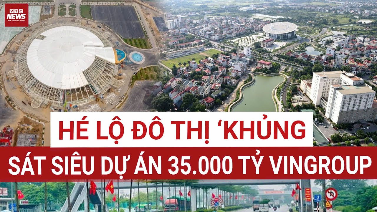 Hé lộ khu đô thị 26 ha tại Hà Nội, “hàng xóm” đại dự án Vingroup 35.000 tỷ đồng | VTC News