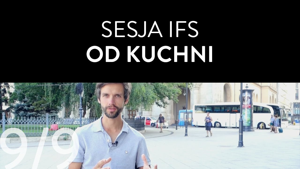 Sesja IFS od kuchni | Podstawy IFS, 9/9