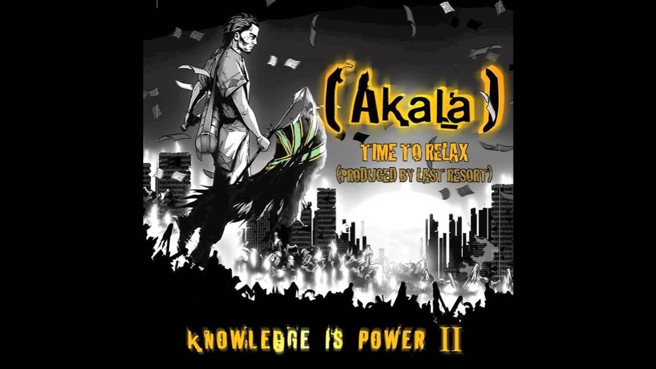 Akala - Time to Relax - (Audio Only)