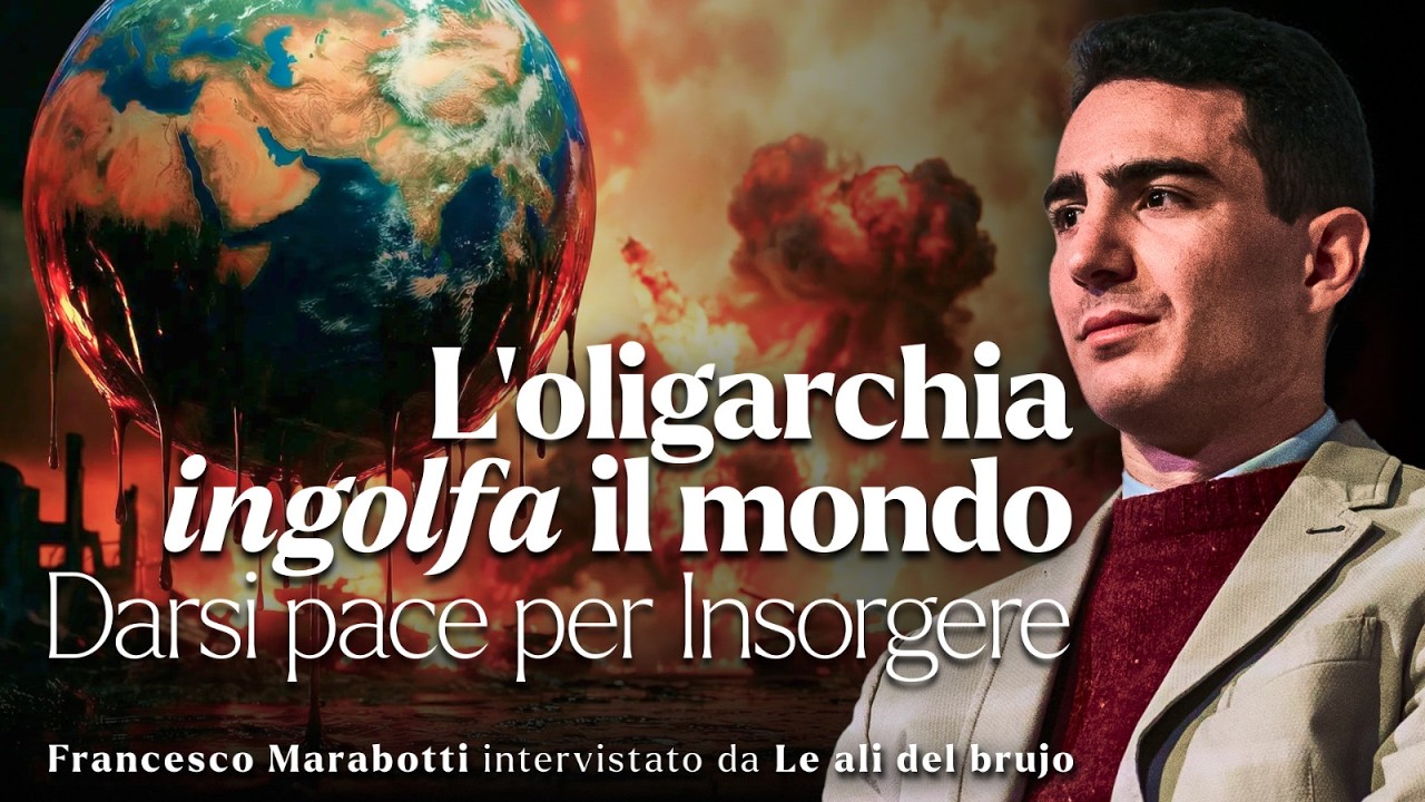 L'OLIGARCHIA INGOLFA il MONDO. Darsi pace per Insorgere - Francesco Marabotti a 