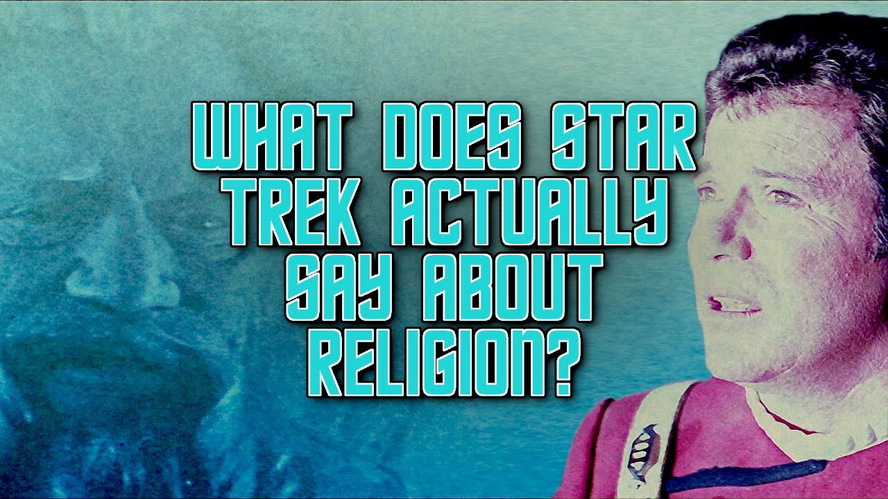 What Does Star Trek Actually Say About Religion?
